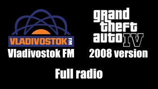 GTA IV GTA 4  Vladivostok FM 2008 version  Full radio [upl. by Corkhill]