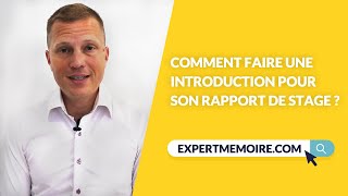 Comment faire une introduction pour son rapport de stage [upl. by Janela293]