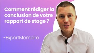 Comment rédiger la Conclusion de votre Rapport de Stage [upl. by Moreen]