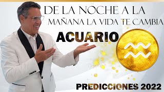 ACUARIO PREDICCIONES 2022 CON ESTO LA VIDA TE VA A CAMBIAR [upl. by Fae54]