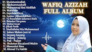 SHOLAWAT WAFIQ AZIZAH  FULL ALBUM [upl. by Casar]