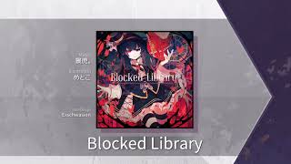 【Arcaea】 Blocked Library Future 9 Chart View [upl. by Ennirroc]