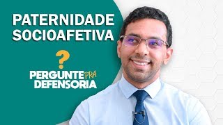 Paternidade socioafetiva O que é Como fazer o reconhecimento [upl. by Melleta434]